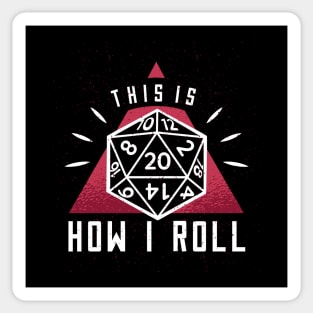 This Is How I Roll Sticker